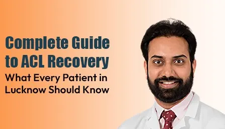 complete-guide-acl-recovery-lucknow